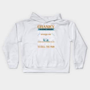 Yes I Know I'm Cranky Kids Hoodie